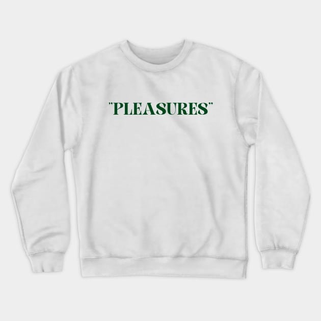 Pleasures Crewneck Sweatshirt by chilekwakapapa86@gmail.com